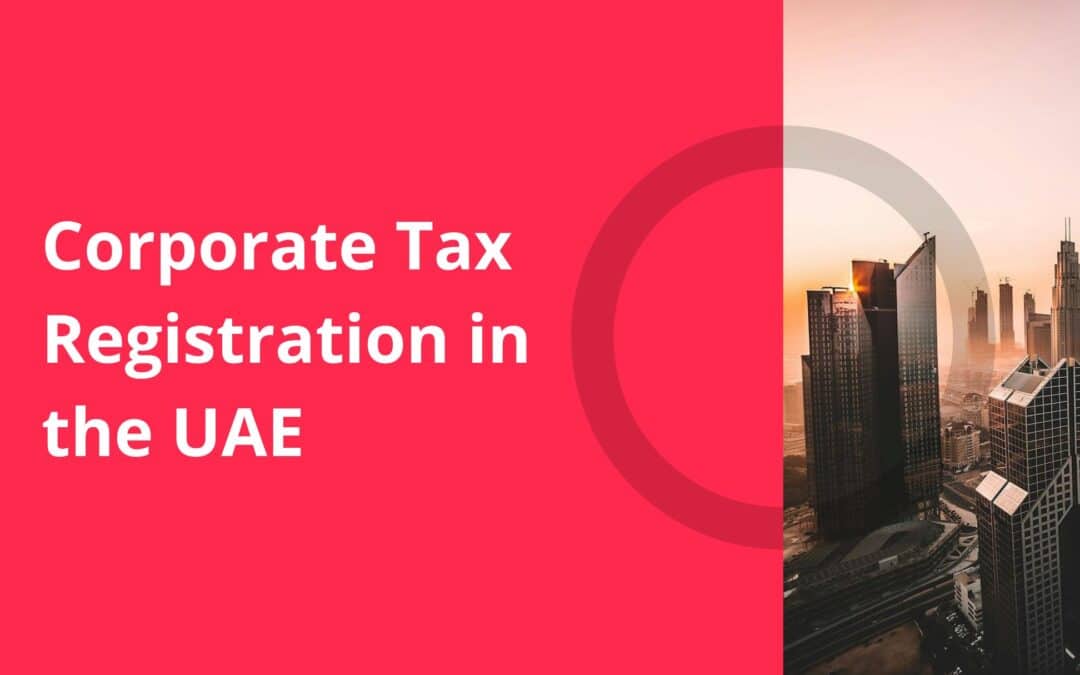 Corporate Tax Registration in the UAE