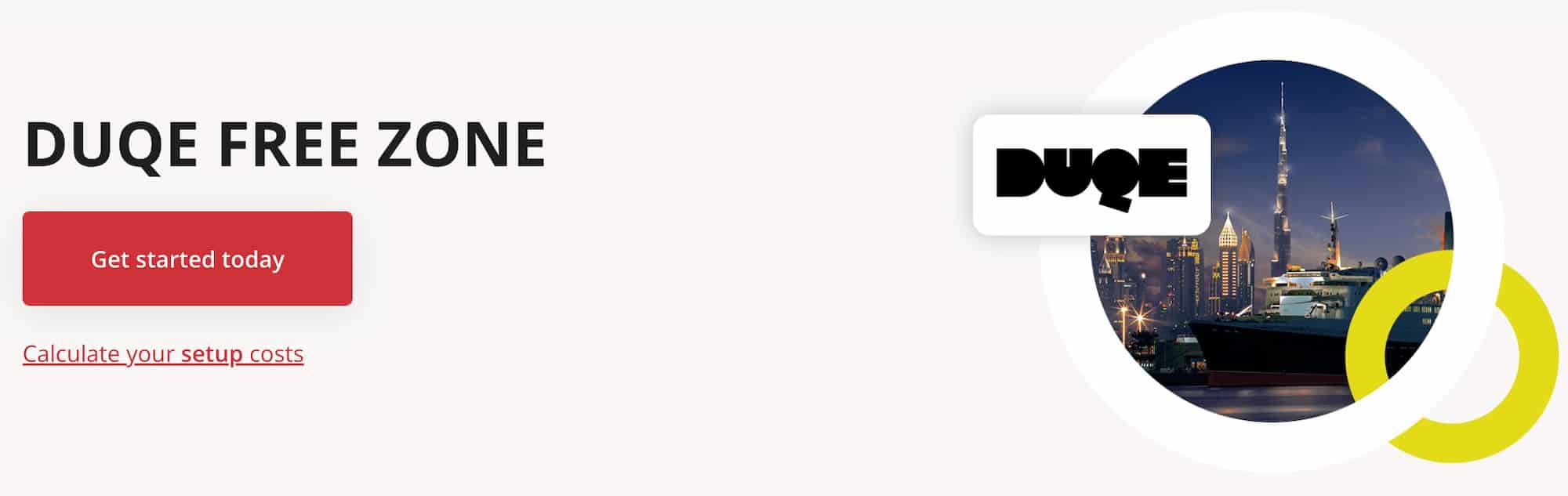 DUQE Free Zone, one of the cheapest Free Zones in the UAE.